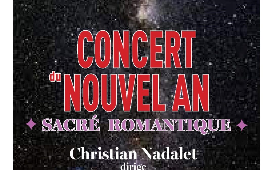 Sacré romantique pour le concert du nouvel an le 29 janvier 2023 à la Collégiale de St Gaudens