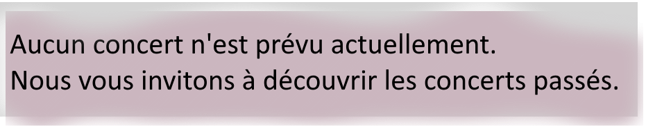 Pas de concert en cours
